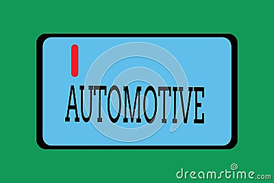 Conceptual hand writing showing Automotive. Business photo showcasing Selfpropelled Related to motor vehicles engine Stock Photo