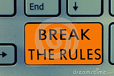 Conceptual hand writing showing Break The Rules. Business photo text To do something against formal rules and restrictions Stock Photo