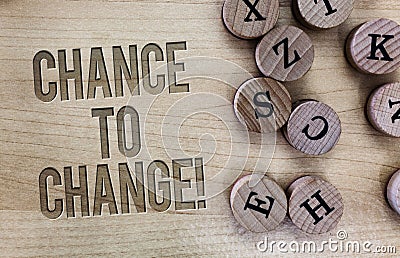 Conceptual hand writing showing Chance To Change. Business photo showcasing The opportunity for transformation New Business Ideas Stock Photo