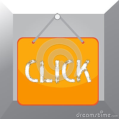 Conceptual hand writing showing Click. Business photo text Act of pressing a button on a mouse similar device Sharp short sound Stock Photo