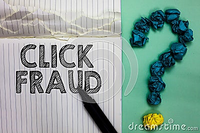 Conceptual hand writing showing Click Fraud. Business photo text practice of repeatedly clicking on advertisement hosted website N Stock Photo