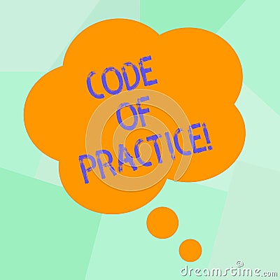 Conceptual hand writing showing Code Of Practice. Business photo text written rules explains how showing working Stock Photo