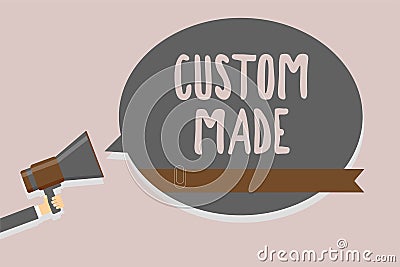 Conceptual hand writing showing Custom Made. Business photo text something is done to order for particular customer organization M Stock Photo