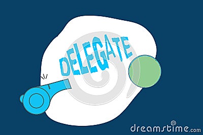 Conceptual hand writing showing Delegate. Business photo text demonstrating sent or authorized represent others particular confere Stock Photo