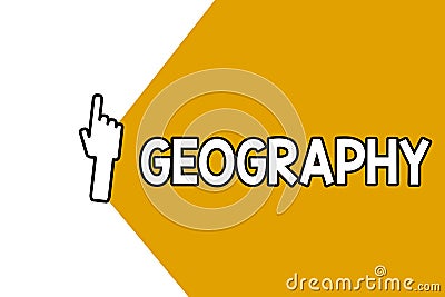 Conceptual hand writing showing Geography. Business photo showcasing study of physical features of earth and its Stock Photo