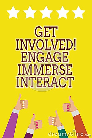 Conceptual hand writing showing Get Involved Engage Immerse Interact. Business photo showcasing Join Connect Participate in the pr Stock Photo