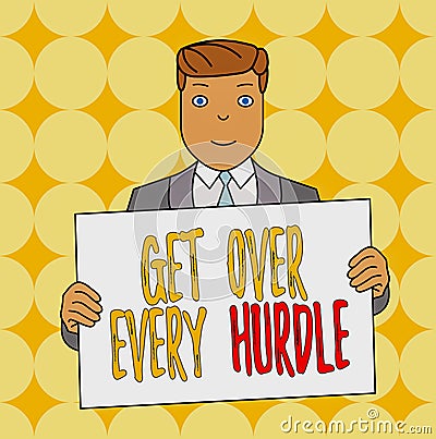 Conceptual hand writing showing Get Over Every Hurdle. Business photo text Overcome any obstacle problem trouble Stock Photo