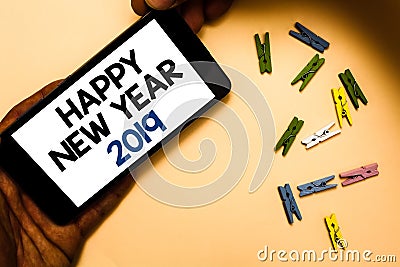 Conceptual hand writing showing Happy New Year 2019. Business photo text Greeting Celebrating Holiday Fresh Start Best wishes Hand Stock Photo