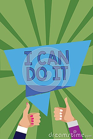 Conceptual hand writing showing I Can Do It. Business photo showcasing ager willingness to accept and meet challenges good attitud Stock Photo