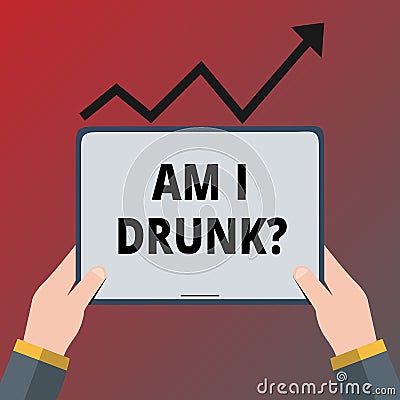 Conceptual hand writing showing Am I Drunk. Business photo text Doubtful if my alcohol levels are high addiction Stock Photo