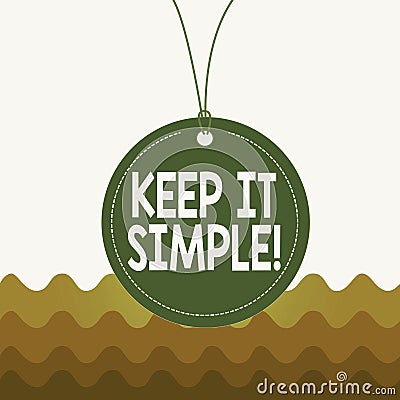 Conceptual hand writing showing Keep It Simple. Business photo text ask something easy understand not go into too much Stock Photo