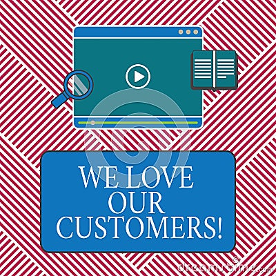 Conceptual hand writing showing We Love Our Customers. Business photo text Appreciation for clients good customer Stock Photo