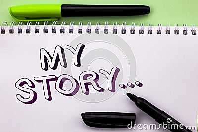 Conceptual hand writing showing My Story.... Business photo showcasing Biography Achievement Personal History Profile Portfolio wr Stock Photo