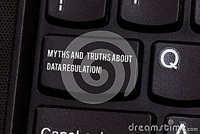 Conceptual hand writing showing Myths And Truths About Data Regulation. Business photo text Media information protection Stock Photo