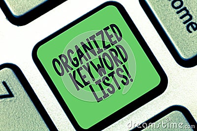 Conceptual hand writing showing Organized Keyword Lists. Business photo text Taking list of keywords and place them in Stock Photo