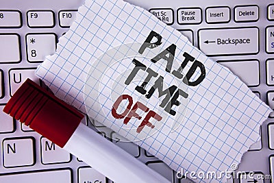 Conceptual hand writing showing Paid Time Off. Business photo text vacation with full payment take vacation Resting Healing writte Stock Photo