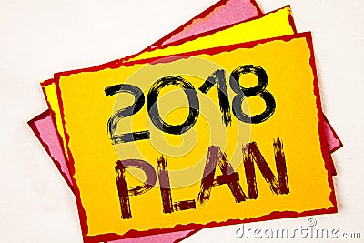 Conceptual hand writing showing 2018 Plan. Business photo showcasing Challenging Ideas Goals for New Year Motivation to Start Stock Photo