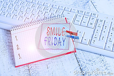 Conceptual hand writing showing Smile Friday. Business photo showcasing used to express happiness from beginning of Stock Photo