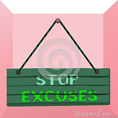 Conceptual hand writing showing Stop Excuses. Business photo text put an end to an explanation for something that went wrong Wood Stock Photo