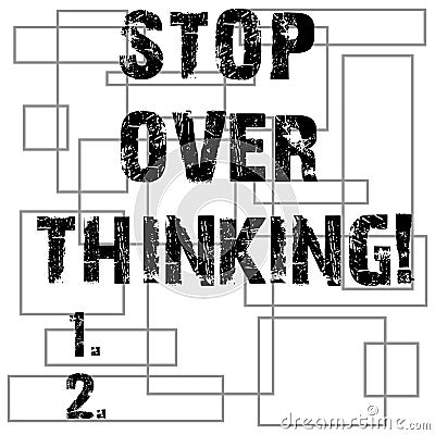 Conceptual hand writing showing Stop Over Thinking. Business photo text avoid think about something too much or for long Stock Photo