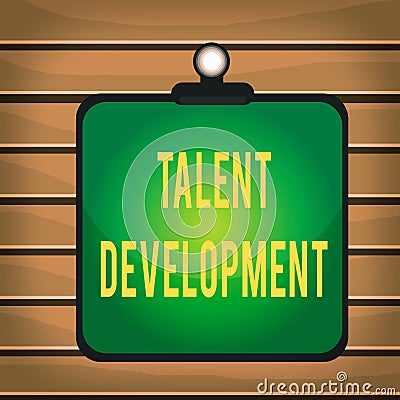 Conceptual hand writing showing Talent Development. Business photo text Building Skills Abilities Improving Potential Leader Stock Photo