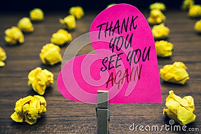 Conceptual hand writing showing Thank You See You Again. Business photo text Appreciation Gratitude Thanks I will be back soon Pap Stock Photo