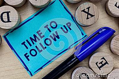 Conceptual hand writing showing Time To Follow Up. Business photo text Enquiry of the previous task or information Stock Photo