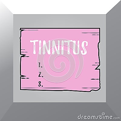 Conceptual hand writing showing Tinnitus. Business photo showcasing A ringing or music and similar sensation of sound in Stock Photo
