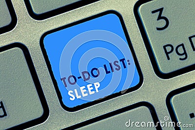 Conceptual hand writing showing To Do List Sleep. Business photo text Things to be done Priority object is to take a rest Stock Photo