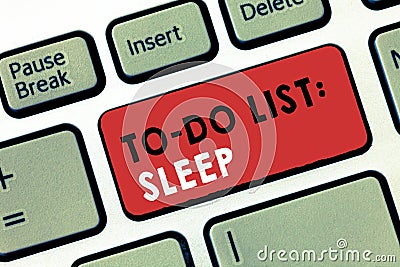 Conceptual hand writing showing To Do List Sleep. Business photo text Things to be done Priority object is to take a rest Stock Photo