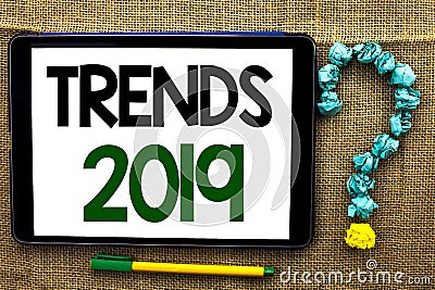 Conceptual hand writing showing Trends 2019. Business photo text Current Movement Latest Branding New Concept Prediction written o Stock Photo