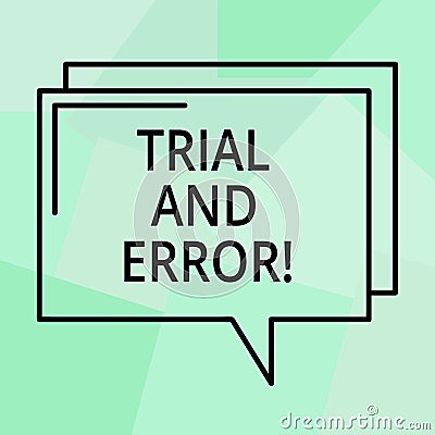 Conceptual hand writing showing Trial And Error. Business photo text Lear something by trying to do it and making Stock Photo