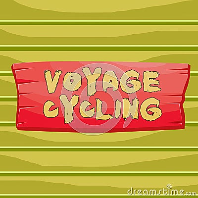 Conceptual hand writing showing Voyage Cycling. Business photo showcasing Use of bicycles for transport recreation and exercise Stock Photo