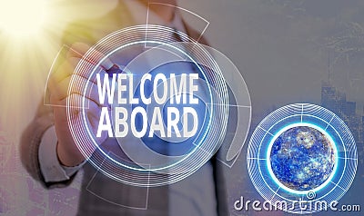 Conceptual hand writing showing Welcome Aboard. Business photo text Expression of greetings to an individual whose arrived is Stock Photo