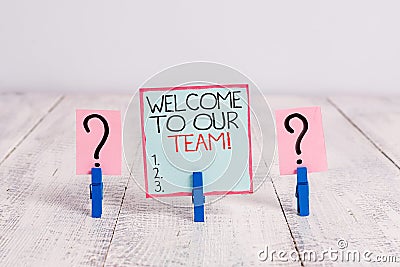 Conceptual hand writing showing Welcome To Our Team. Business photo showcasing introducing another demonstrating to your Stock Photo