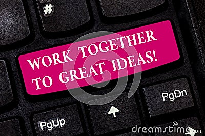 Conceptual hand writing showing Work Together To Great Ideas. Business photo showcasing Make a team work for better Stock Photo