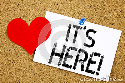 Conceptual hand writing text caption inspiration showing It is Here concept for advertisement and Love written on sticky note, rem Stock Photo