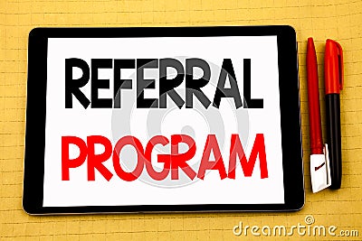 Conceptual handwriting text caption inspiration showing Referral Program. Business concept for Refer Marketing Written on tablet Stock Photo