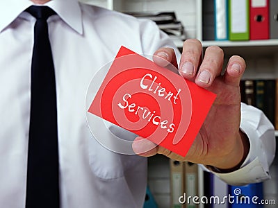 Conceptual photo about Client Services with handwritten phrase Stock Photo
