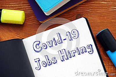 Conceptual photo about covid jobs hiring with written phrase Stock Photo