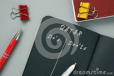 Conceptual photo about QATAR Do`s and Don`ts with written text Stock Photo