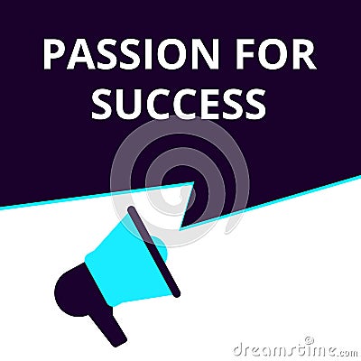 Conceptual writing showing Passion For Success Cartoon Illustration