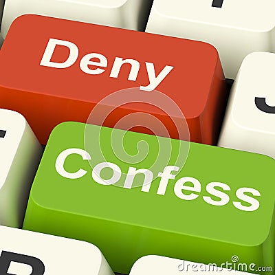 Confess Deny Keys Shows Confessing Or Denying Guilt Innocence Stock Photo