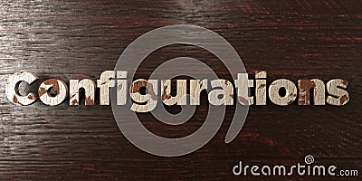 Configurations - grungy wooden headline on Maple - 3D rendered royalty free stock image Stock Photo