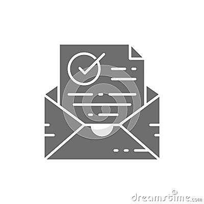 Confirmation letter, checked, envelope with check mark, verification grey icon. Vector Illustration