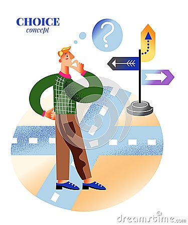 Confused man standing and looking at road sign choosing direction, way, path, making decision, solving problem. Choice Vector Illustration