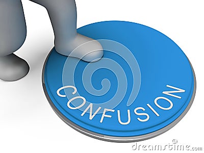Confusion Button Shows Muddle Unclear And Unsure Stock Photo