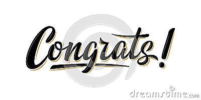 `Congrats!` handwritten lettering greeting sign. Vector Illustration