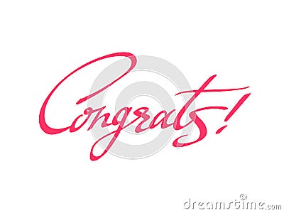 Congrats calligraphic lettering greeting card. Vector Illustration