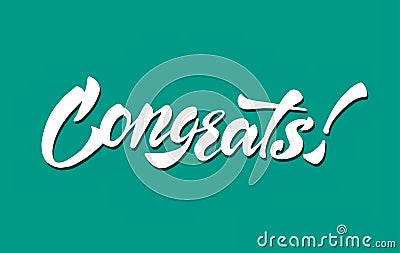 Congrats hand drawn lettering for banner, card, poster. Vector Illustration